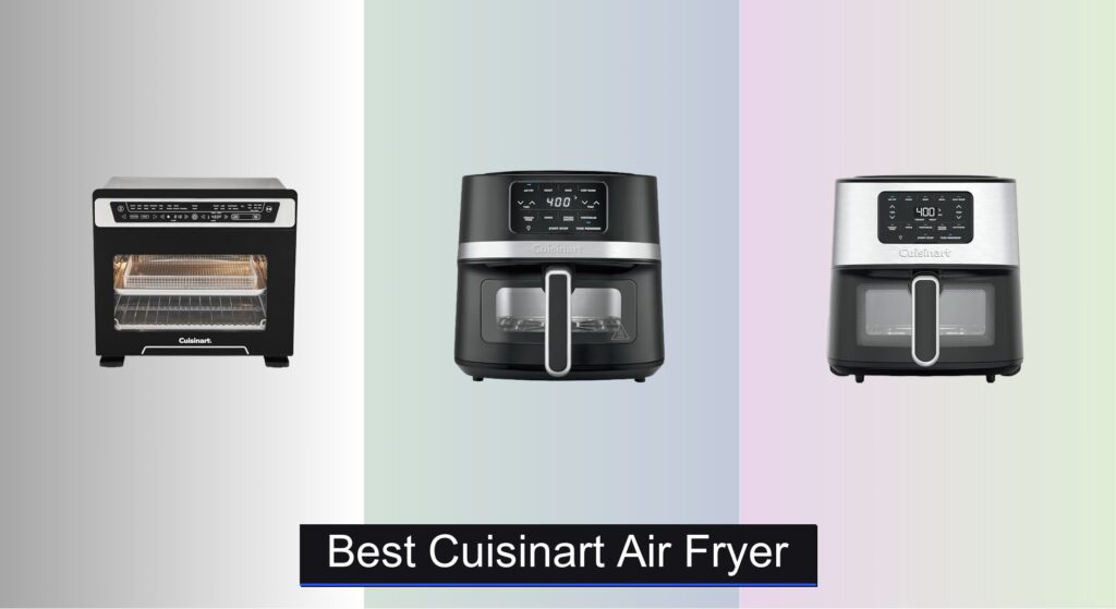 7 Best Cuisinart Air Fryers of 2026