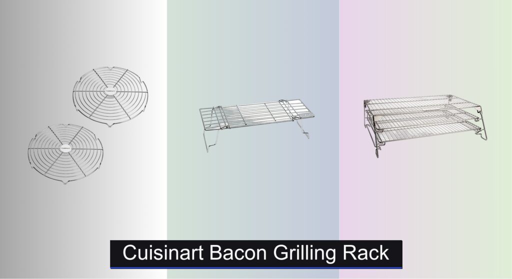 3 Best Cuisinart Bacon Grilling Racks 2026