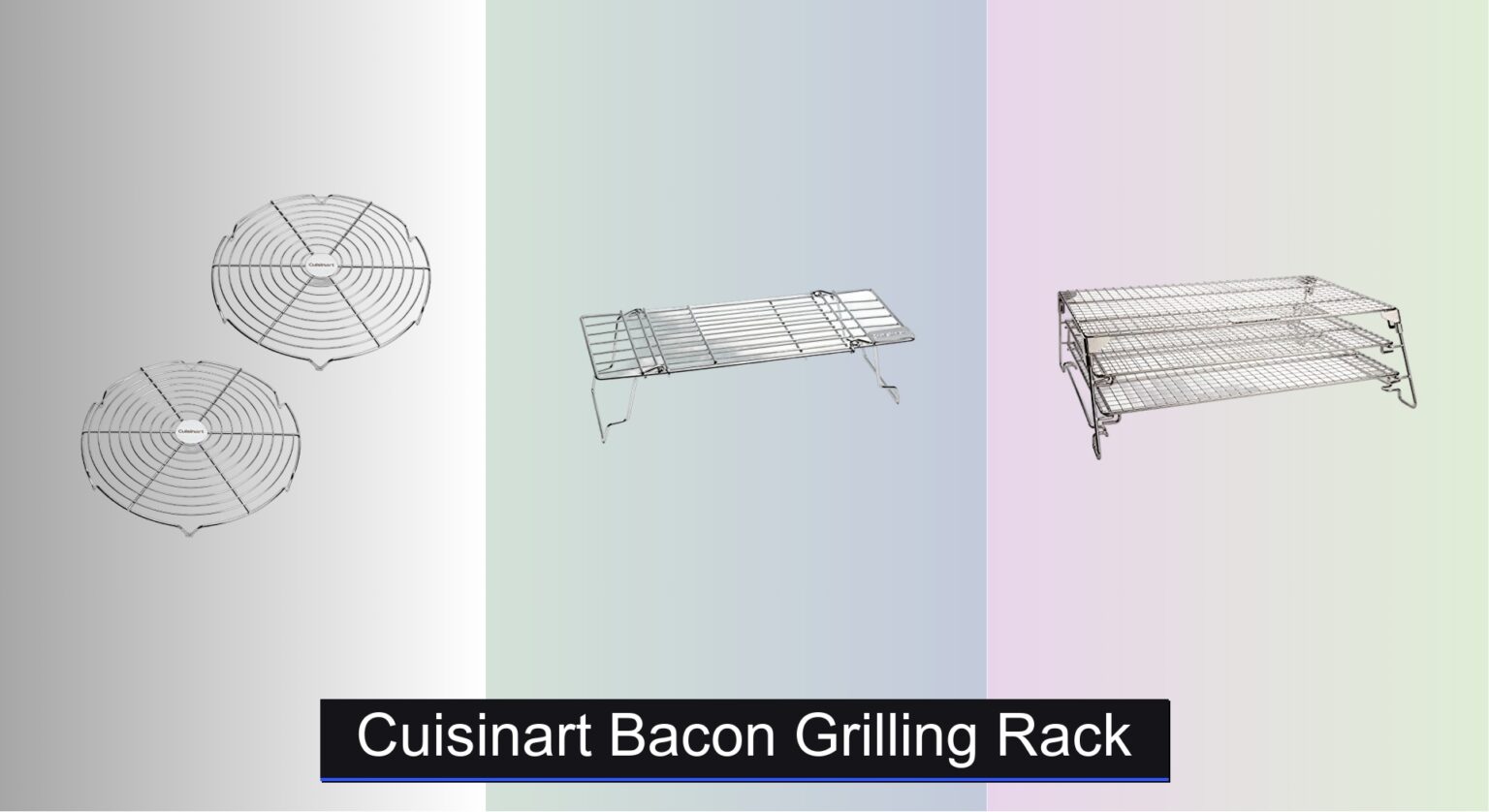 Grilling Racks 3 Best Cuisinart Bacon Grilling Racks 2026
