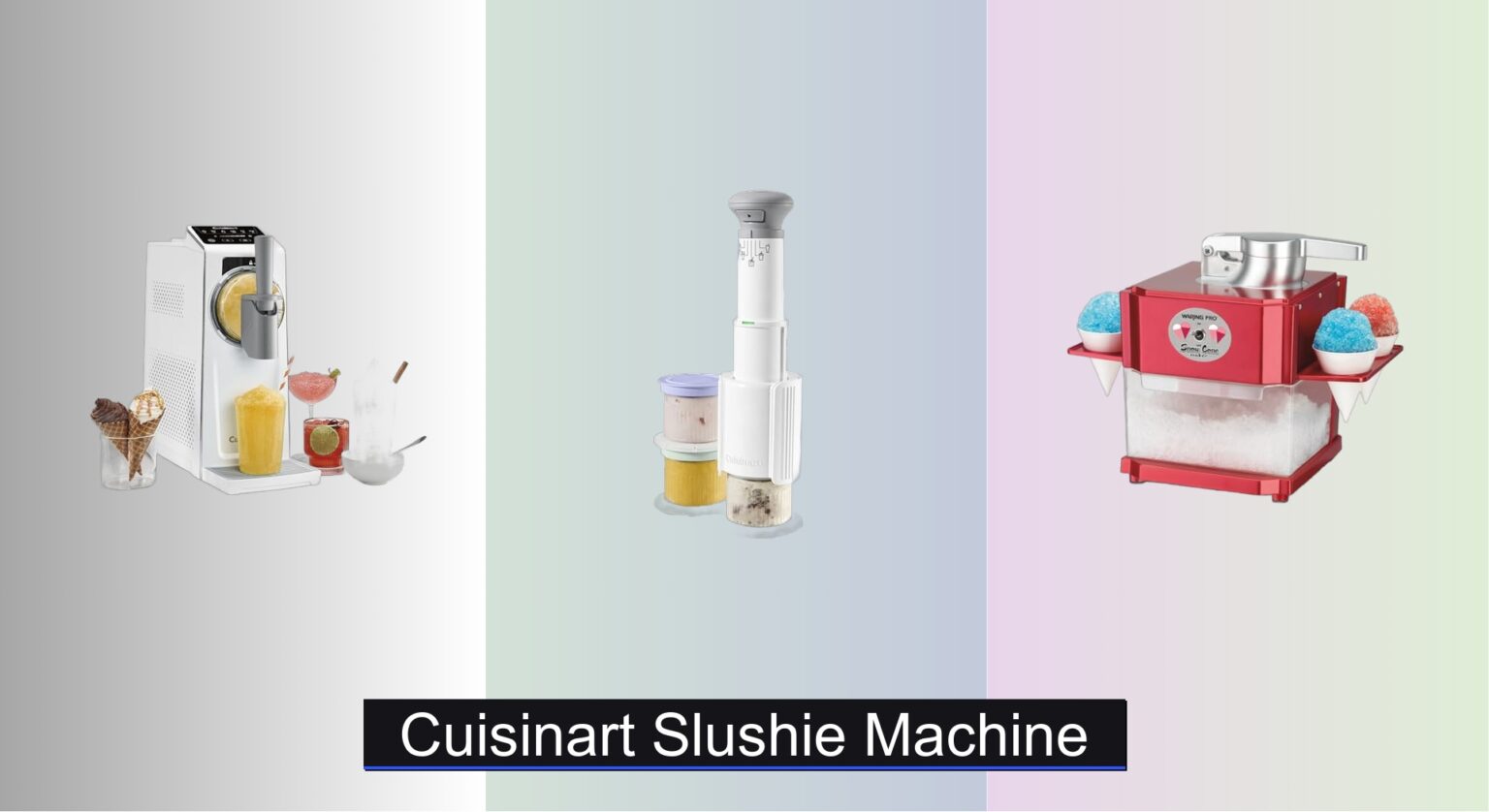 Homemade Slush Machine 3 Best Cuisinart Slushie Machines of 2026